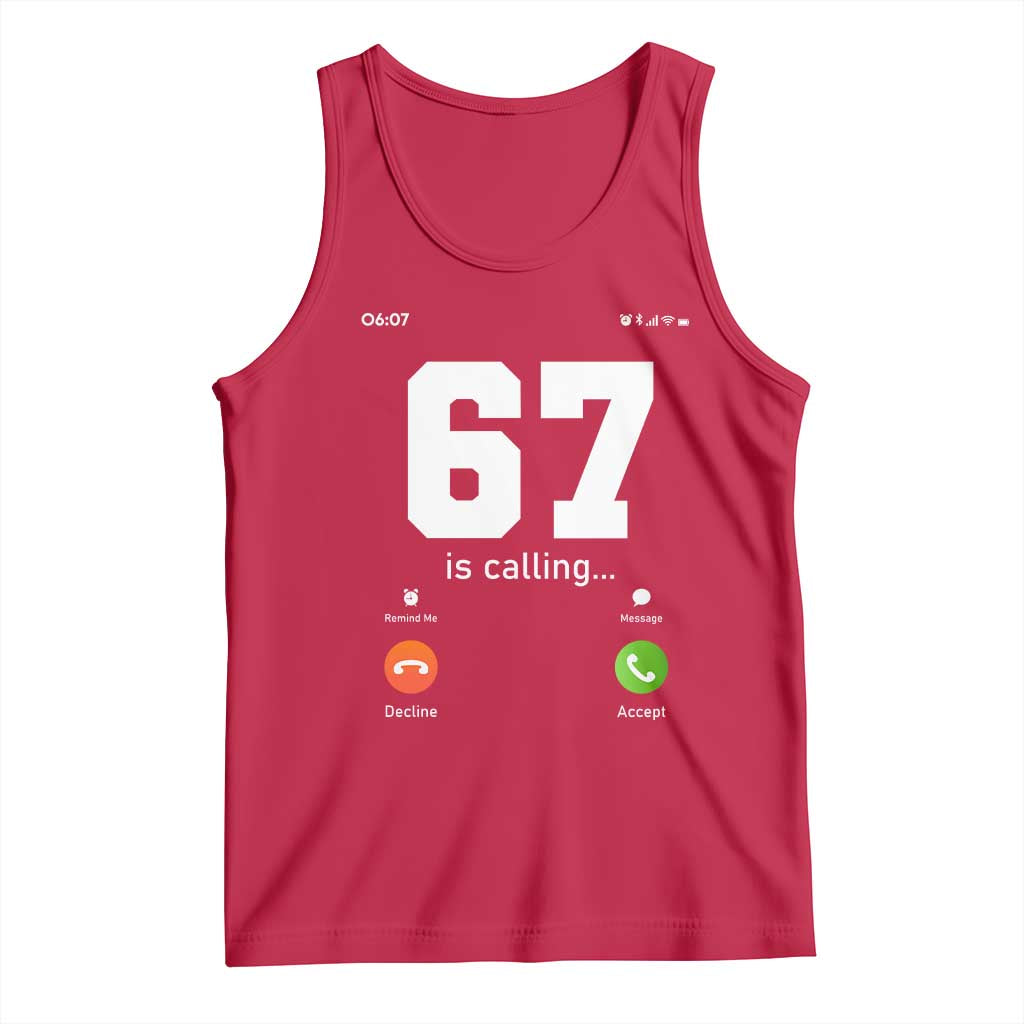 67 Is Calling Meme Tank Top Funny Six Seven Phone Call Screen - Wonder Print Shop