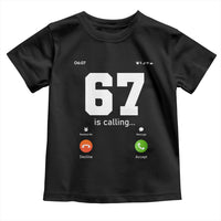 67 Is Calling Meme Toddler T Shirt Funny Six Seven Phone Call Screen - Wonder Print Shop