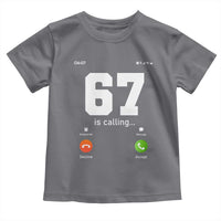 67 Is Calling Meme Toddler T Shirt Funny Six Seven Phone Call Screen - Wonder Print Shop