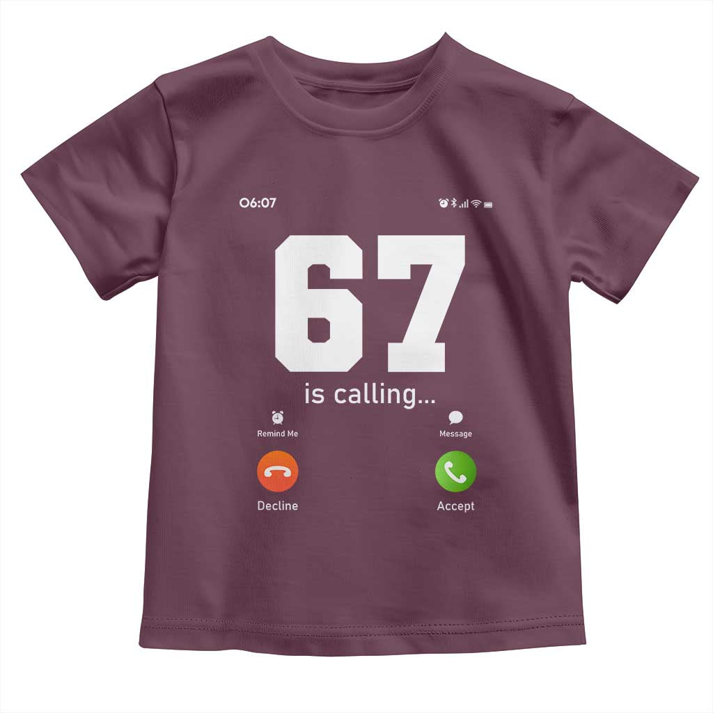 67 Is Calling Meme Toddler T Shirt Funny Six Seven Phone Call Screen - Wonder Print Shop