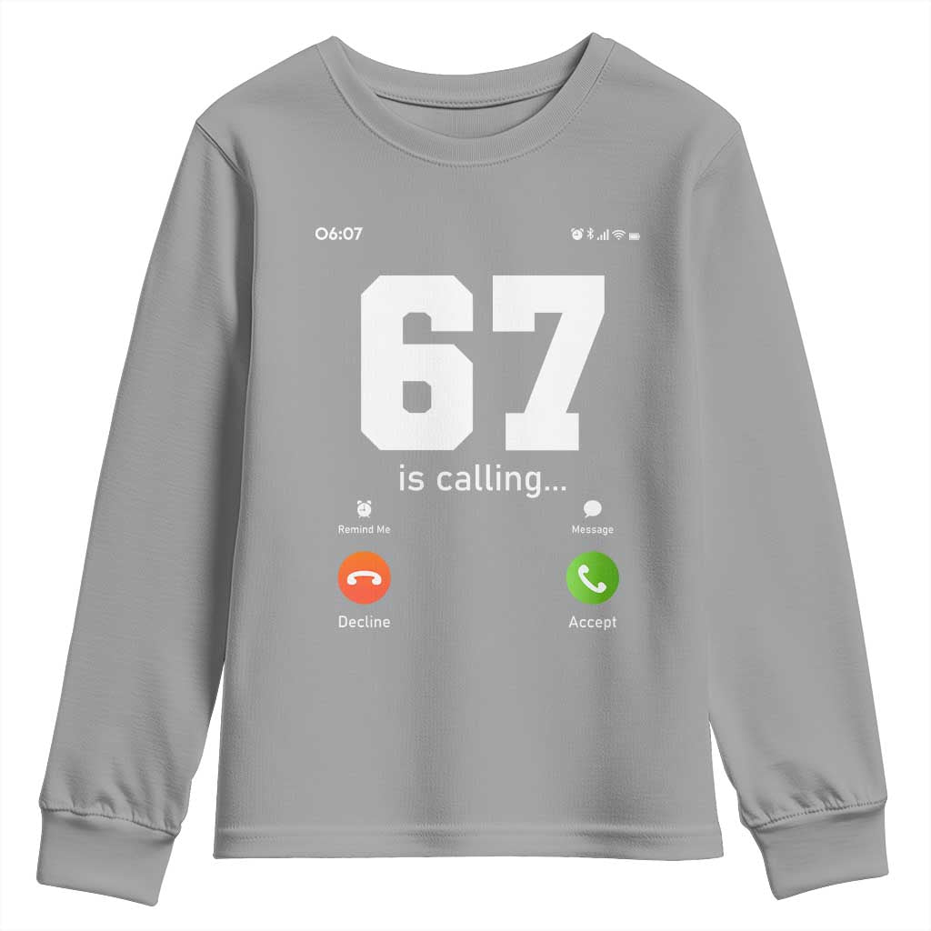 67 Is Calling Meme Youth Sweatshirt Funny Six Seven Phone Call Screen - Wonder Print Shop