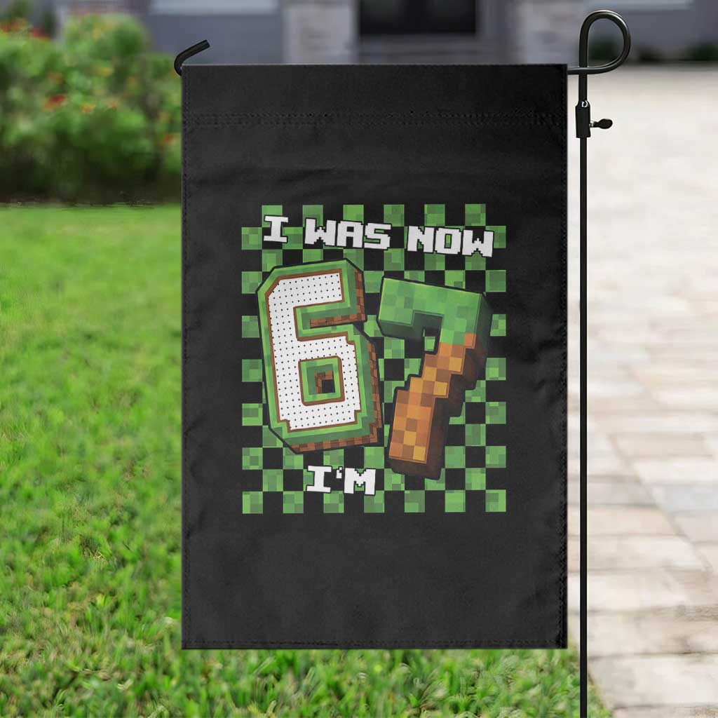 I Was 6 Now I'm 7 Birthday Meme Garden Flag Pixel Style 67 Gamer Six Seven Joke - Wonder Print Shop
