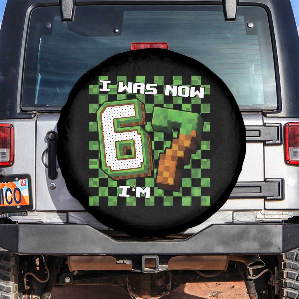 I Was 6 Now I'm 7 Birthday Meme Spare Tire Cover Pixel Style 67 Gamer Six Seven Joke - Wonder Print Shop