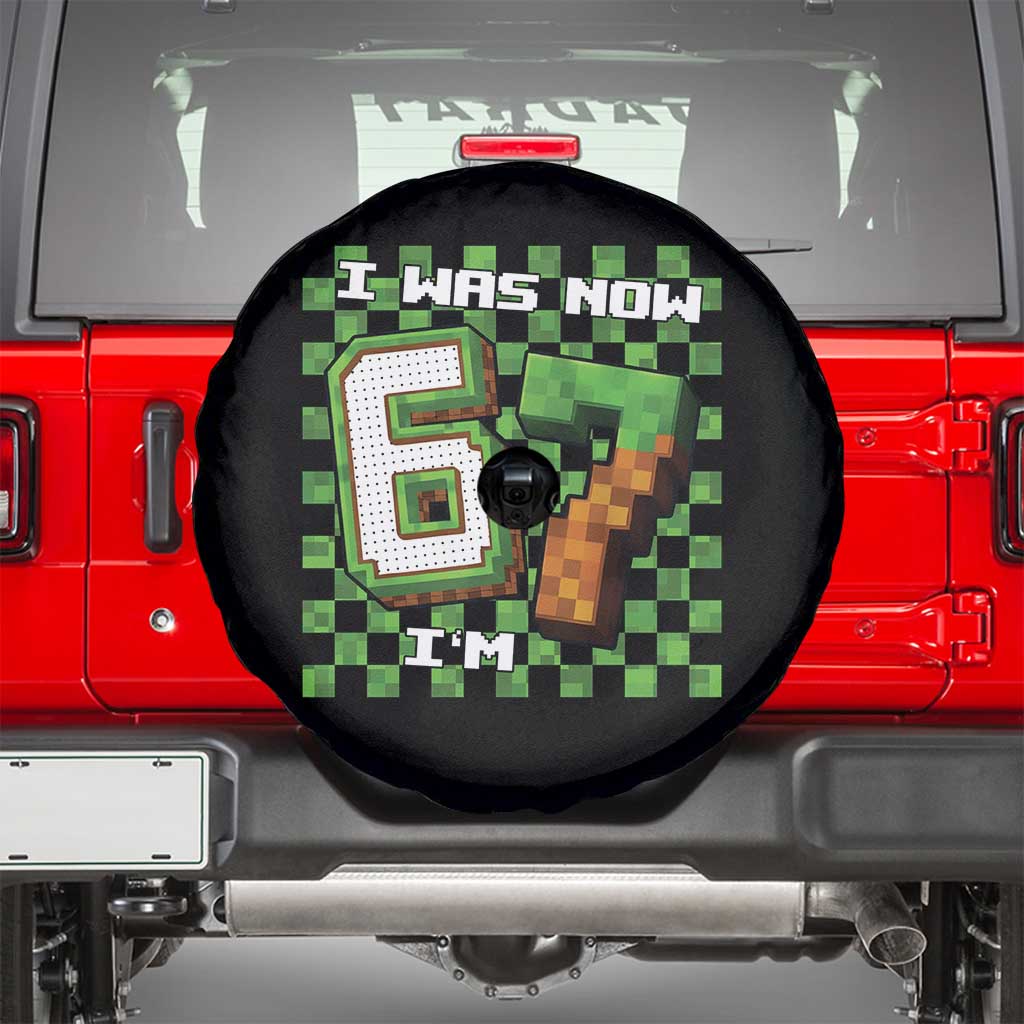I Was 6 Now I'm 7 Birthday Meme Spare Tire Cover Pixel Style 67 Gamer Six Seven Joke - Wonder Print Shop