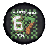 I Was 6 Now I'm 7 Birthday Meme Spare Tire Cover Pixel Style 67 Gamer Six Seven Joke - Wonder Print Shop