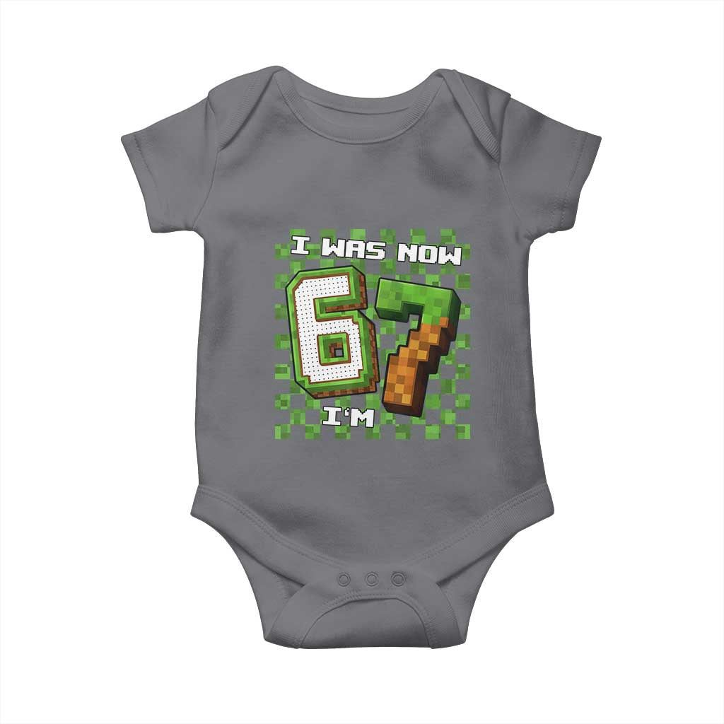 I Was 6 Now I'm 7 Birthday Meme Baby Onesie Pixel Style 67 Gamer Six Seven Joke - Wonder Print Shop