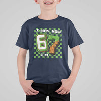 I Was 6 Now I'm 7 Birthday Meme T Shirt For Kid Pixel Style 67 Gamer Six Seven Joke - Wonder Print Shop