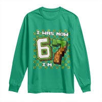 I Was 6 Now I'm 7 Birthday Meme Long Sleeve Shirt Pixel Style 67 Gamer Six Seven Joke - Wonder Print Shop