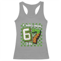 I Was 6 Now I'm 7 Birthday Meme Racerback Tank Top Pixel Style 67 Gamer Six Seven Joke - Wonder Print Shop