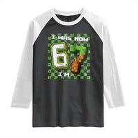 I Was 6 Now I'm 7 Birthday Meme Raglan Shirt Pixel Style 67 Gamer Six Seven Joke - Wonder Print Shop