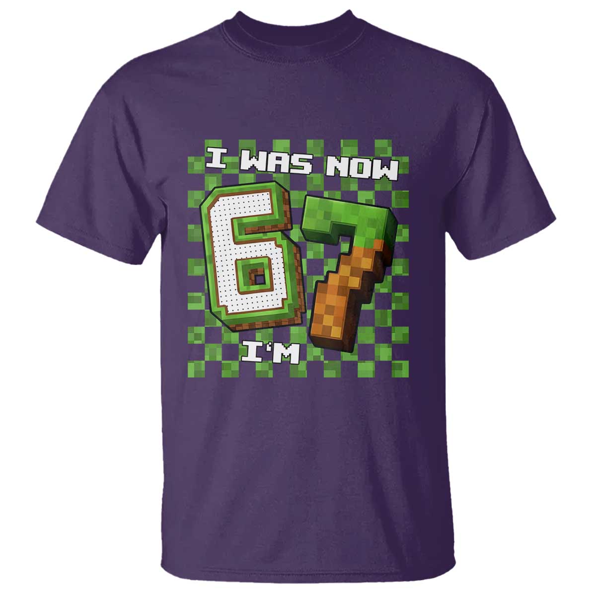I Was 6 Now I'm 7 Birthday Meme T Shirt Pixel Style 67 Gamer Six Seven Joke - Wonder Print Shop
