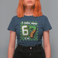 I Was 6 Now I'm 7 Birthday Meme T Shirt For Women Pixel Style 67 Gamer Six Seven Joke - Wonder Print Shop