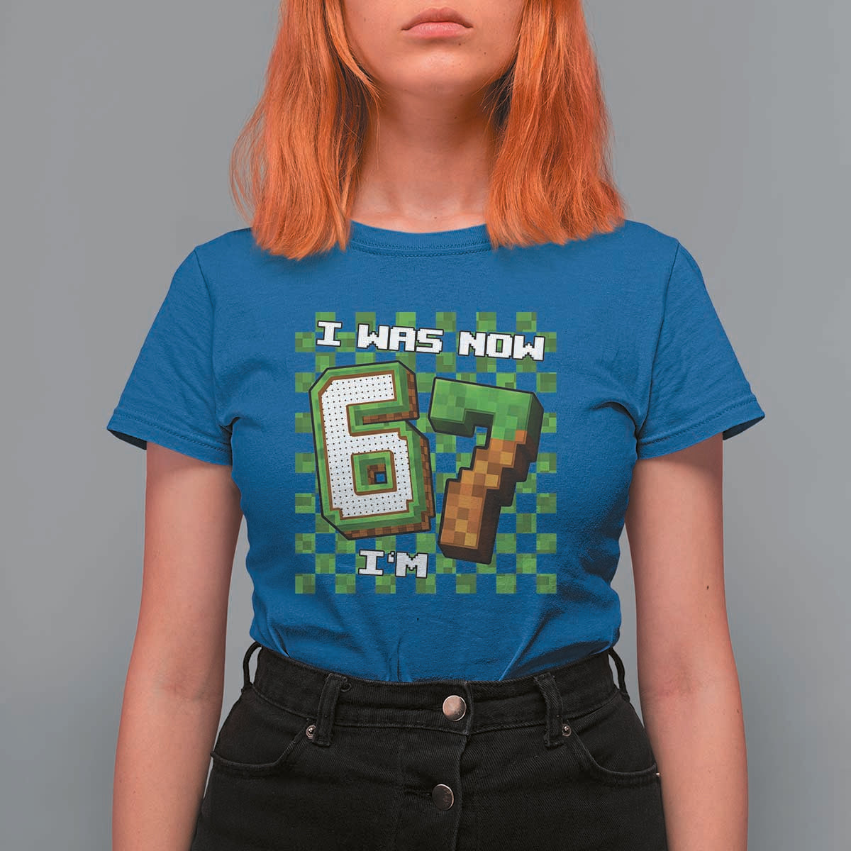 I Was 6 Now I'm 7 Birthday Meme T Shirt For Women Pixel Style 67 Gamer Six Seven Joke - Wonder Print Shop