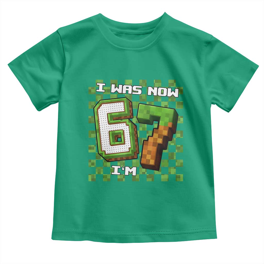 I Was 6 Now I'm 7 Birthday Meme Toddler T Shirt Pixel Style 67 Gamer Six Seven Joke - Wonder Print Shop