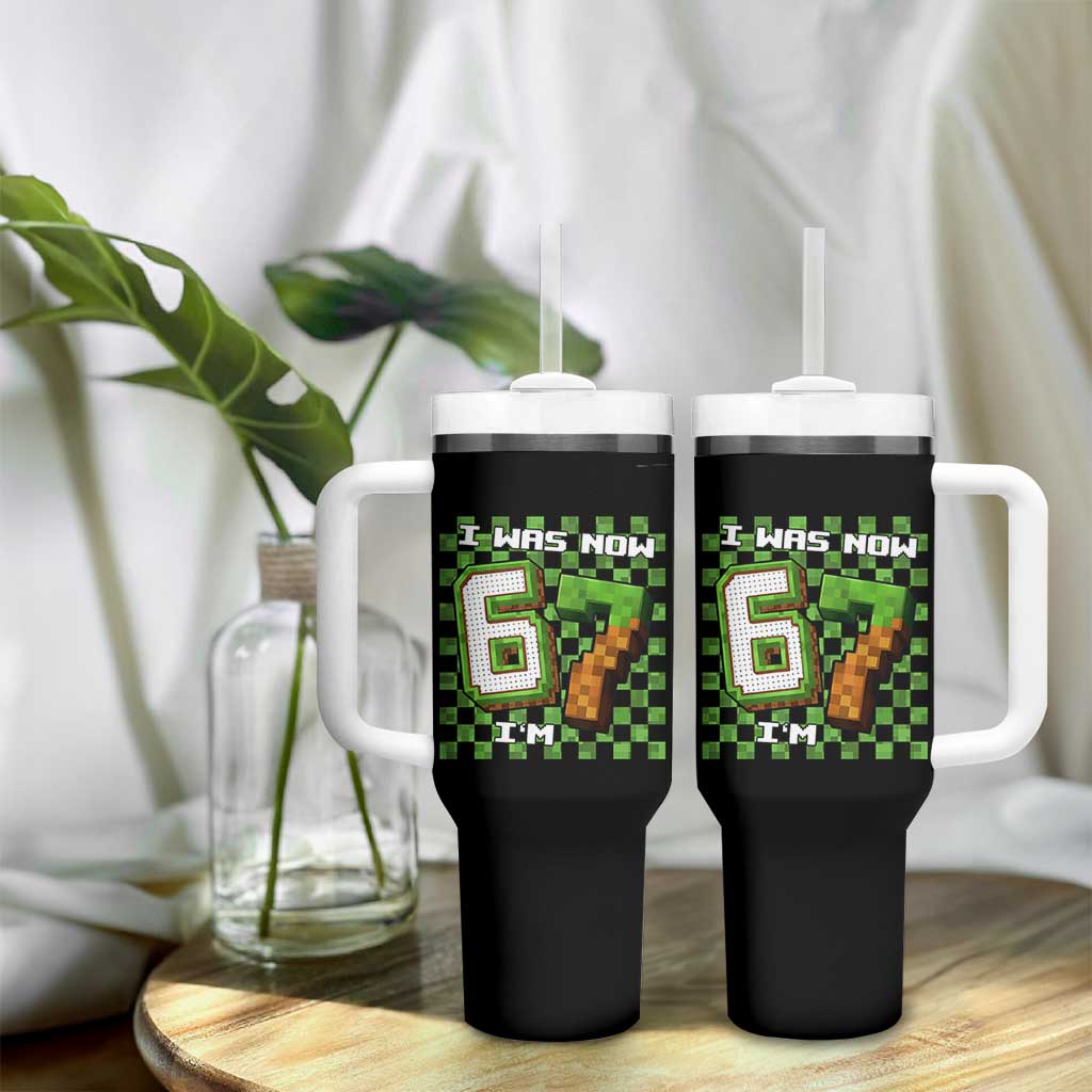 I Was 6 Now I'm 7 Birthday Meme Tumbler With Handle Pixel Style 67 Gamer Six Seven Joke - Wonder Print Shop