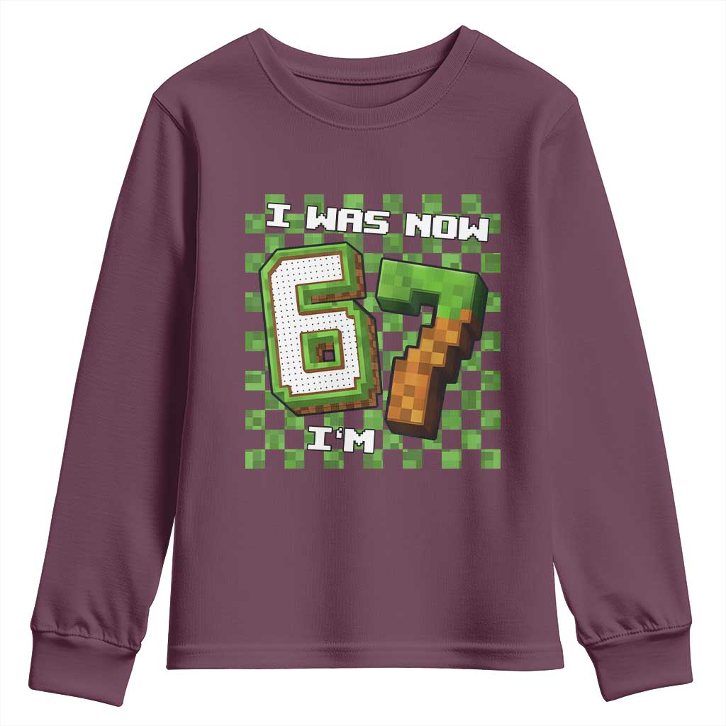 I Was 6 Now I'm 7 Birthday Meme Youth Sweatshirt Pixel Style 67 Gamer Six Seven Joke - Wonder Print Shop