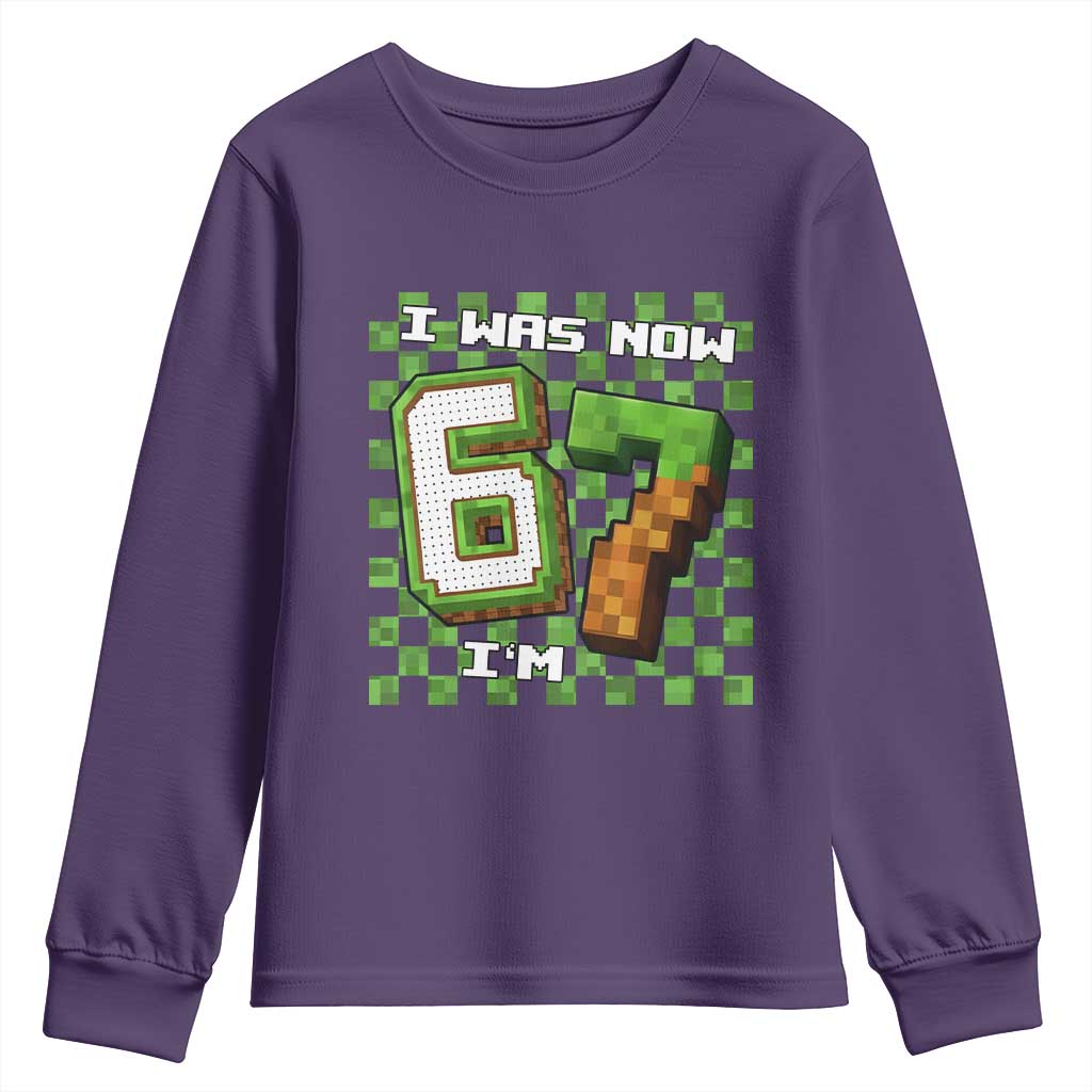 I Was 6 Now I'm 7 Birthday Meme Youth Sweatshirt Pixel Style 67 Gamer Six Seven Joke - Wonder Print Shop