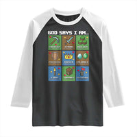 God Says I Am Pixel Art Graphic Raglan Shirt Christian Affirmation Gamer Bible Verses - Wonder Print Shop