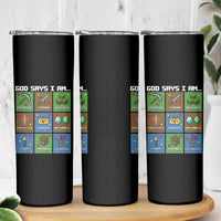 God Says I Am Pixel Art Graphic Skinny Tumbler Christian Affirmation Gamer Bible Verses - Wonder Print Shop