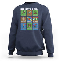 God Says I Am Pixel Art Graphic Sweatshirt Christian Affirmation Gamer Bible Verses - Wonder Print Shop