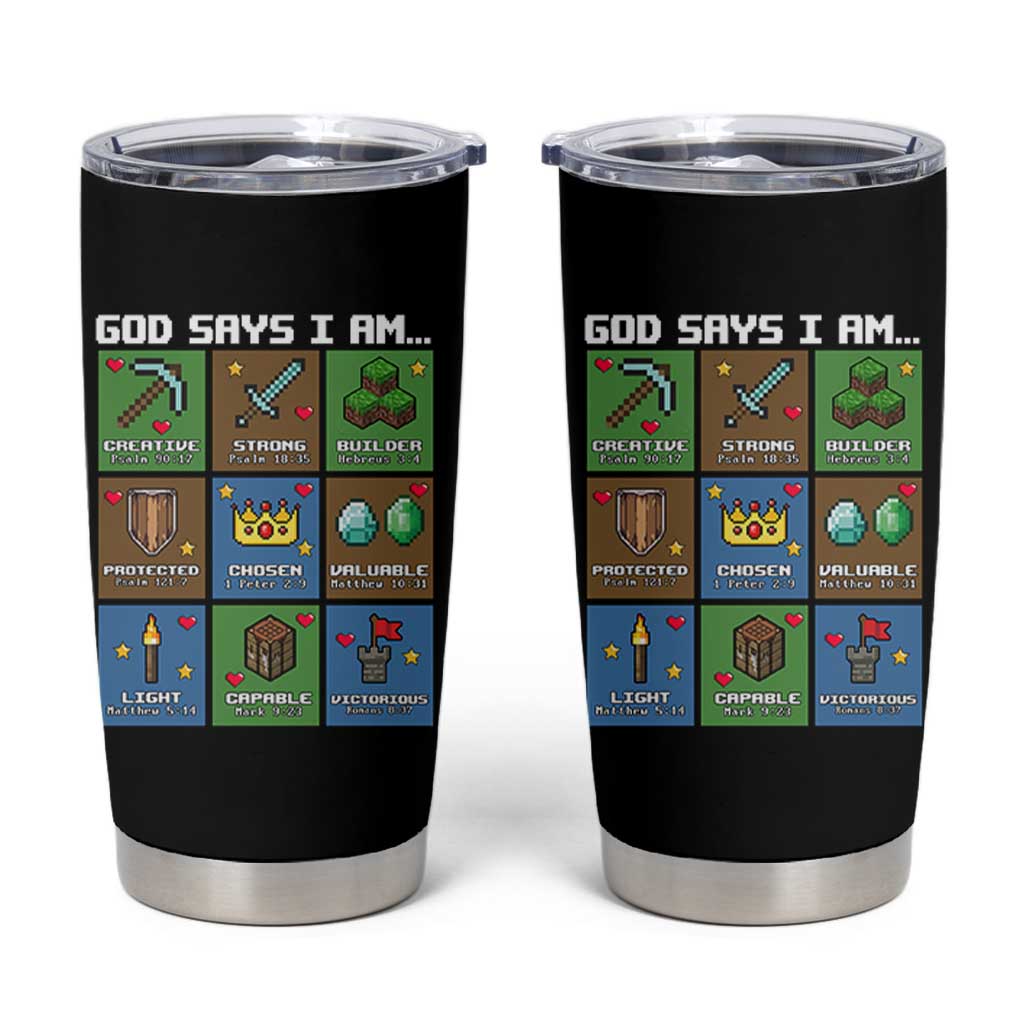 God Says I Am Pixel Art Graphic Tumbler Cup Christian Affirmation Gamer Bible Verses - Wonder Print Shop