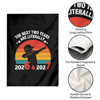 The Next Two Years Are Literally 6 7 Garden Flag Funny 2026 2027 Meme Dabbing Boy Retro - Wonder Print Shop