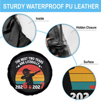 The Next Two Years Are Literally 6 7 Spare Tire Cover Funny 2026 2027 Meme Dabbing Boy Retro - Wonder Print Shop