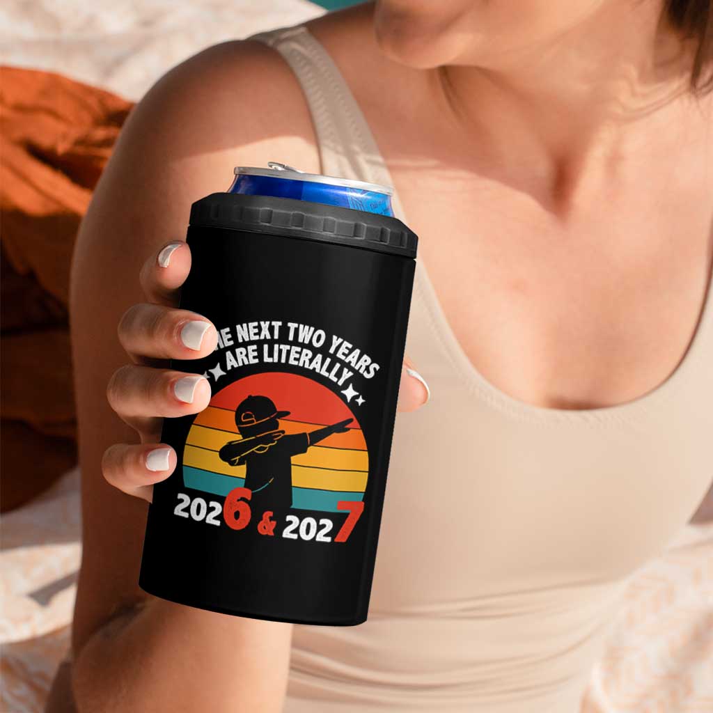 The Next Two Years Are Literally 6 7 4 in 1 Can Cooler Tumbler Funny 2026 2027 Meme Dabbing Boy Retro - Wonder Print Shop