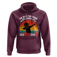 The Next Two Years Are Literally 6 7 Hoodie Funny 2026 2027 Meme Dabbing Boy Retro - Wonder Print Shop