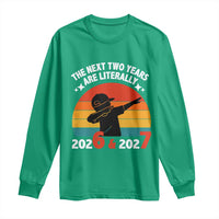 The Next Two Years Are Literally 6 7 Long Sleeve Shirt Funny 2026 2027 Meme Dabbing Boy Retro - Wonder Print Shop