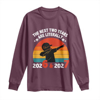 The Next Two Years Are Literally 6 7 Long Sleeve Shirt Funny 2026 2027 Meme Dabbing Boy Retro - Wonder Print Shop