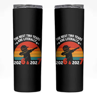The Next Two Years Are Literally 6 7 Skinny Tumbler Funny 2026 2027 Meme Dabbing Boy Retro - Wonder Print Shop
