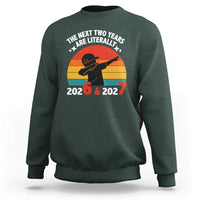 The Next Two Years Are Literally 6 7 Sweatshirt Funny 2026 2027 Meme Dabbing Boy Retro - Wonder Print Shop