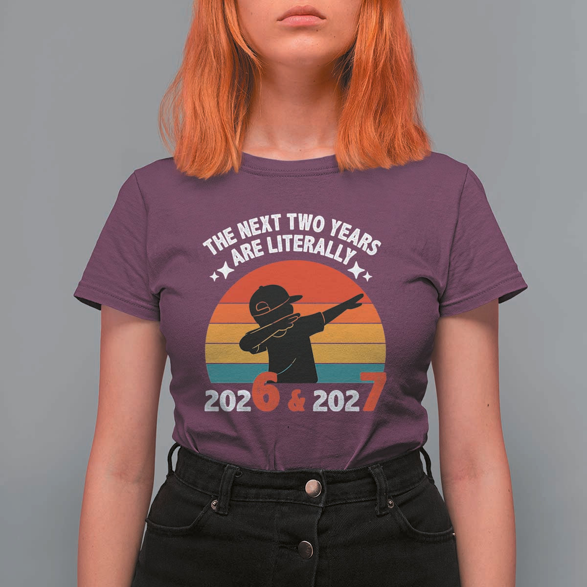 The Next Two Years Are Literally 6 7 T Shirt For Women Funny 2026 2027 Meme Dabbing Boy Retro - Wonder Print Shop