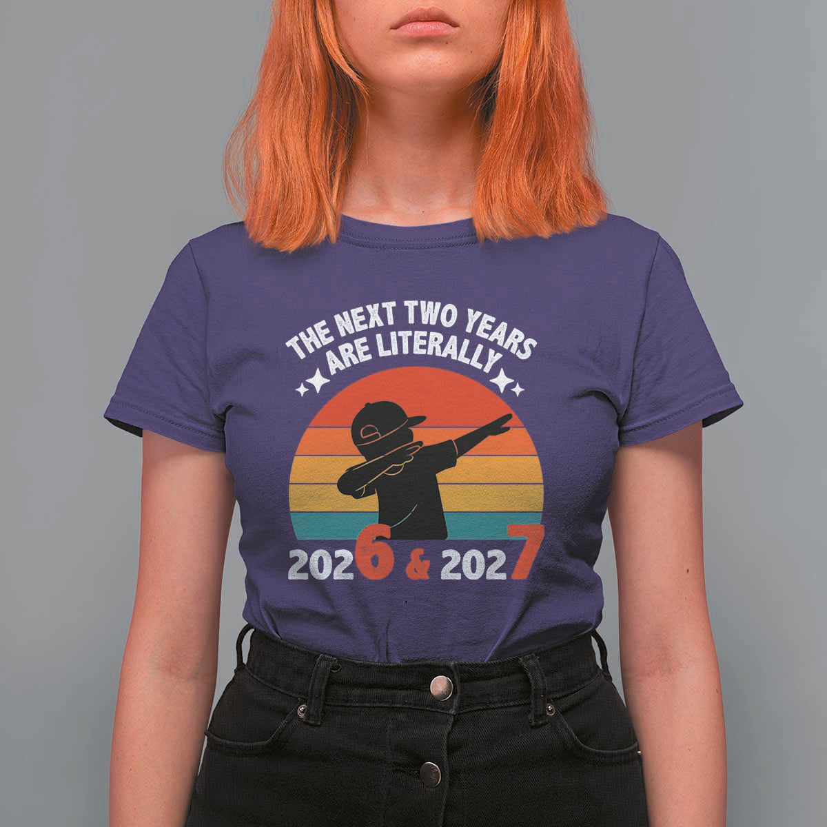 The Next Two Years Are Literally 6 7 T Shirt For Women Funny 2026 2027 Meme Dabbing Boy Retro - Wonder Print Shop