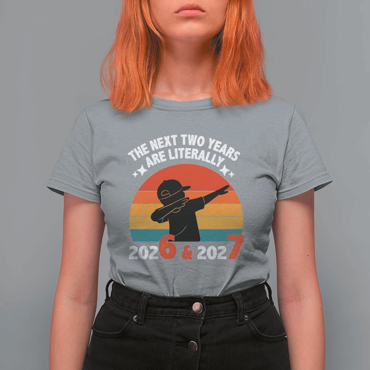 The Next Two Years Are Literally 6 7 T Shirt For Women Funny 2026 2027 Meme Dabbing Boy Retro - Wonder Print Shop