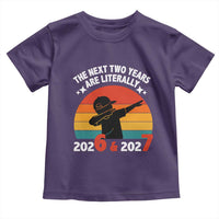The Next Two Years Are Literally 6 7 Toddler T Shirt Funny 2026 2027 Meme Dabbing Boy Retro - Wonder Print Shop