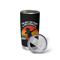 The Next Two Years Are Literally 6 7 Tumbler Cup Funny 2026 2027 Meme Dabbing Boy Retro - Wonder Print Shop