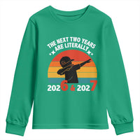 The Next Two Years Are Literally 6 7 Youth Sweatshirt Funny 2026 2027 Meme Dabbing Boy Retro - Wonder Print Shop