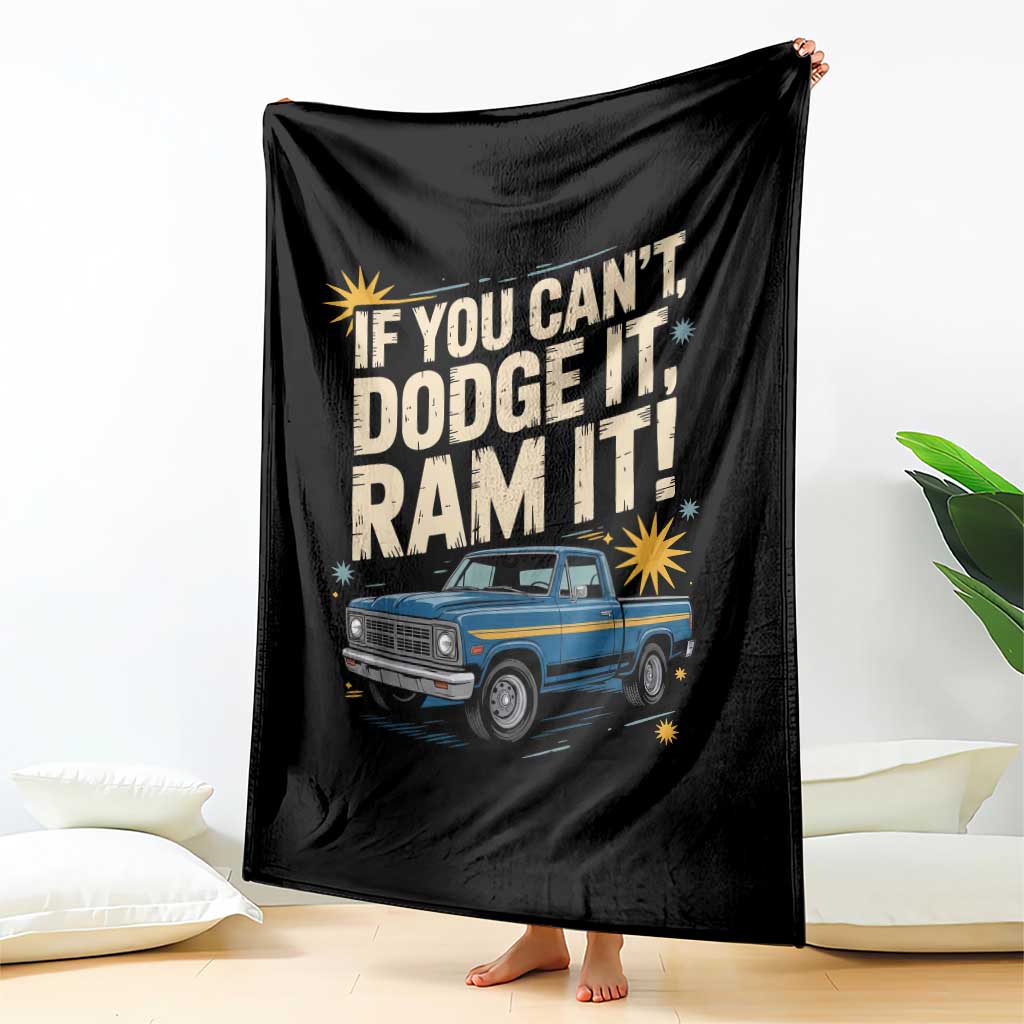 If You Can’t Dodge It Ram It Funny Truck Meme Throw Blanket for Gearheads Country Road Warriors - Wonder Print Shop