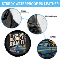 If You Can’t Dodge It Ram It Funny Truck Meme Spare Tire Cover for Gearheads Country Road Warriors - Wonder Print Shop