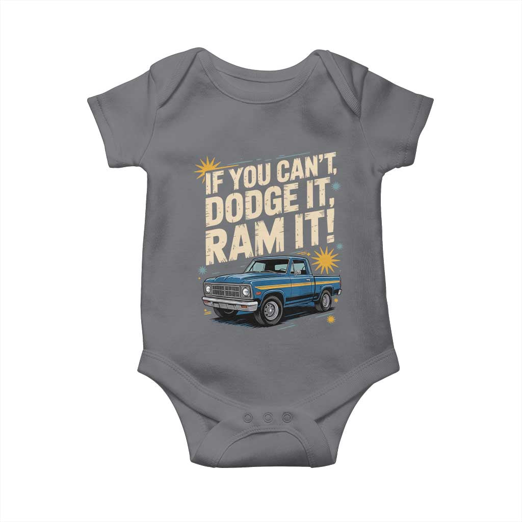 If You Can’t Dodge It Ram It Funny Truck Meme Baby Onesie for Gearheads Country Road Warriors - Wonder Print Shop