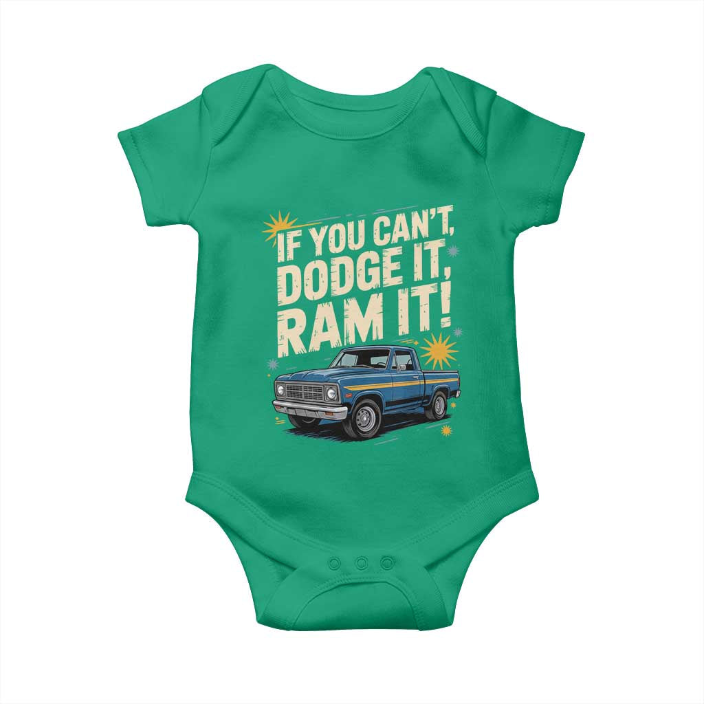 If You Can’t Dodge It Ram It Funny Truck Meme Baby Onesie for Gearheads Country Road Warriors - Wonder Print Shop