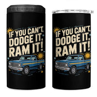 If You Can’t Dodge It Ram It Funny Truck Meme 4 in 1 Can Cooler Tumbler for Gearheads Country Road Warriors - Wonder Print Shop