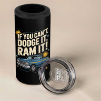 If You Can’t Dodge It Ram It Funny Truck Meme 4 in 1 Can Cooler Tumbler for Gearheads Country Road Warriors - Wonder Print Shop