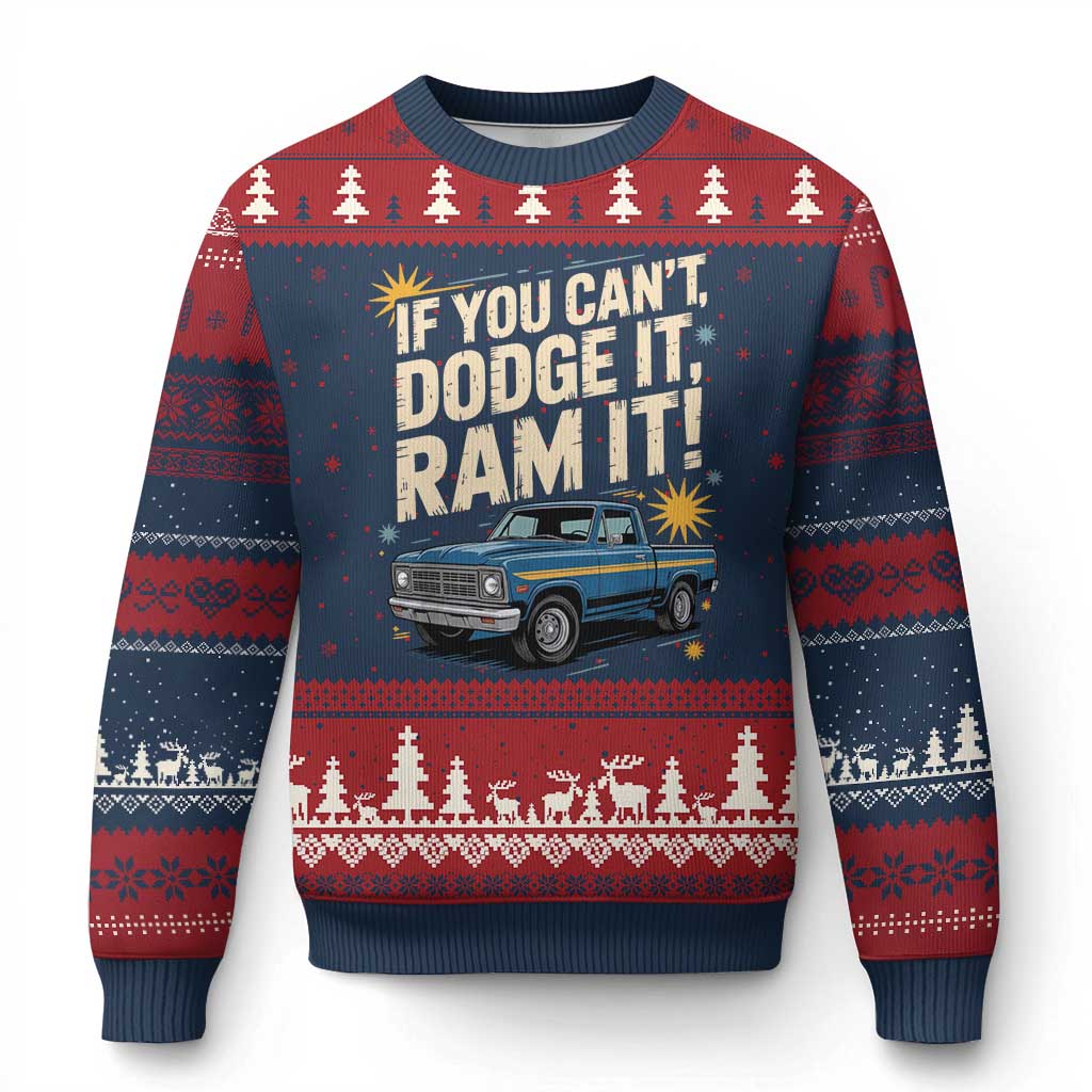 If You Can’t Dodge It Ram It Funny Truck Meme Ugly Christmas Sweater for Gearheads Country Road Warriors - Wonder Print Shop
