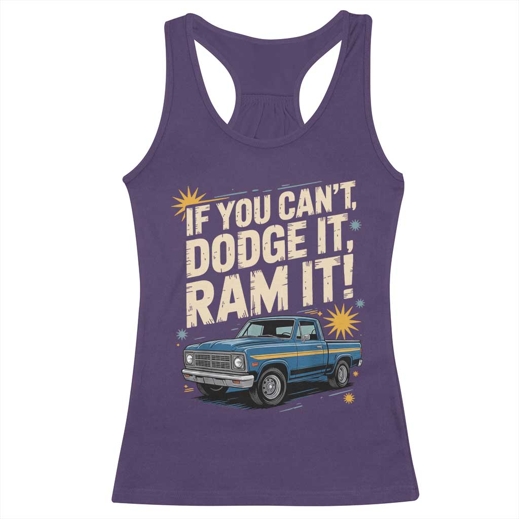 If You Can’t Dodge It Ram It Funny Truck Meme Racerback Tank Top for Gearheads Country Road Warriors - Wonder Print Shop