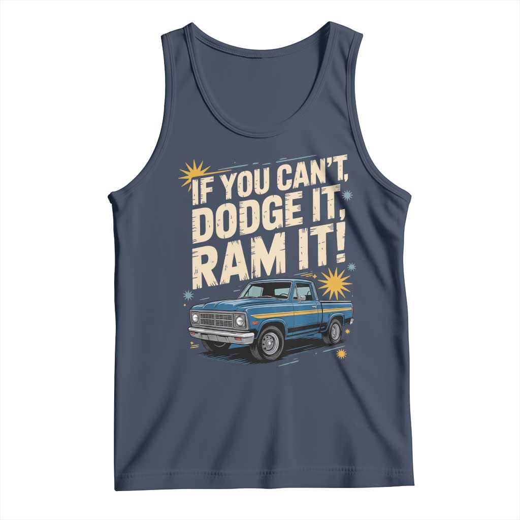 If You Can’t Dodge It Ram It Funny Truck Meme Tank Top for Gearheads Country Road Warriors - Wonder Print Shop