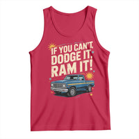 If You Can’t Dodge It Ram It Funny Truck Meme Tank Top for Gearheads Country Road Warriors - Wonder Print Shop