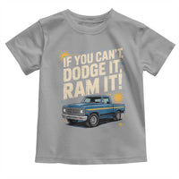 If You Can’t Dodge It Ram It Funny Truck Meme Toddler T Shirt for Gearheads Country Road Warriors - Wonder Print Shop